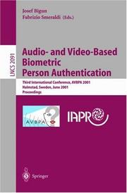 Audio-and video-based biometric person authentication by Josef Bigun