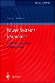 Power Systems Harmonics by George J. Wakileh