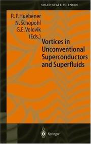Cover of: Vortices in unconventional superconductors and superfluids by R.P. Huebener, N. Schopohl, G.E. Volovik (eds.).