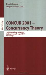 Cover of: CONCUR 2001, concurrency theory by International Conference on Concurrency Theory (12th 2001 Aalborg, Denmark)