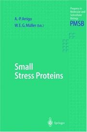 Cover of: Small Stress Proteins (Progress in Molecular and Subcellular Biology)