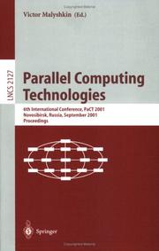 Cover of: Parallel Computing Technologies: 6th International Conference, PaCT 2001, Novosibirsk, Russia, September 3-7, 2001 Proceedings (Lecture Notes in Computer Science)