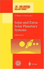Cover of: Solar and Extra-Solar Planetary Systems: Lectures Held at the Astrophysics School XI Organized by the European Astrophysics Doctoral Network (EADN) in ... September 1998 (Lecture Notes in Physics)