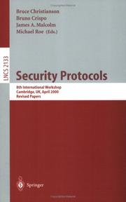 Cover of: Security Protocols: 8th International Workshops Cambridge, UK, April 3-5, 2000 Revised Papers (Lecture Notes in Computer Science)