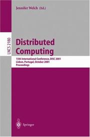 Cover of: Distributed Computing: 15th International Conference, DISC 2001, Lisbon, Portugal, October 3-5, 2001. Proceedings (Lecture Notes in Computer Science)