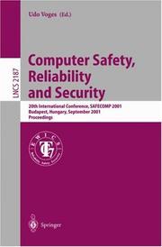 Cover of: Computer Safety, Reliability and Security: 20th International Conference, SAFECOMP 2001, Budapest, Hungary, September 26-28, 2001 Proceedings (Lecture Notes in Computer Science)