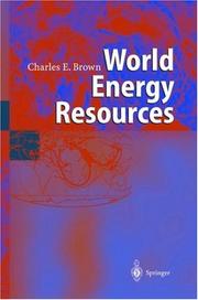 Cover of: World energy resources by Brown, Charles E.