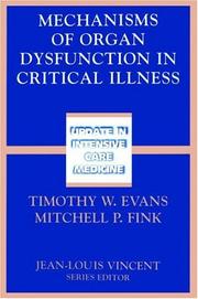 Cover of: Mechanisms of Organ Dysfunction in Critical Illness (Update in Intensive Care Medicine) | 