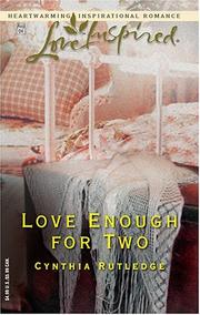 Love enough for two by Cynthia Rutledge