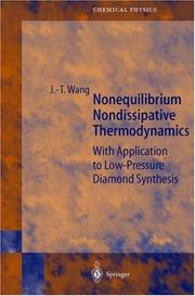 Cover of: Nonequilibrium Nondissipative Thermodynamics: With Application to Low-Pressure Diamond Synthesis (Springer Series in Chemical Physics)