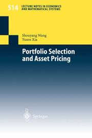 Cover of: Portfolio selection and asset pricing by Shouyang Wang