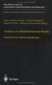 Cover of: Tradition und Weltoffenheit des Rechts: Festschrift für Helmut Steinberger (Beiträge zum ausländischen öffentlichen Recht und Völkerrecht)