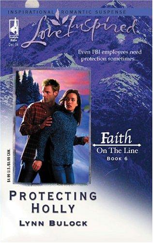 Protecting Holly by Lynn Bulock