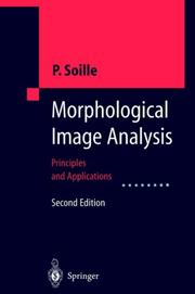Morphological Image Analysis by Pierre Soille
