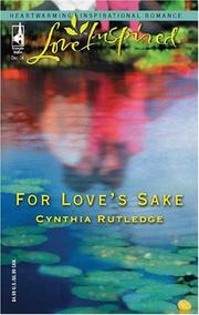 Cover of: For love's sake by Cynthia Rutledge