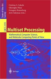 Cover of: Multiset Processing: Mathematical, Computer Science, and Molecular Computing Points of View (Lecture Notes in Computer Science)