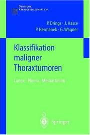 Cover of: Klassifikation maligner Thoraxtumoren by Peter Drings, J. Hasse, P. Hermanek, G. Wagner