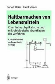 Cover of: Haltbarmachen von Lebensmitteln: Chemische, physikalische und mikrobiologische Grundlagen der Qualtitätserhaltung