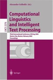 Cover of: Computational linguistics and intelligent text processing | CICLing (Conference) (2002 Mexico City, Mexico)