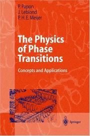 Cover of: The Physics of Phase Transitions by Pierre Papon, Jacques Leblond, Paul H.E. Meijer