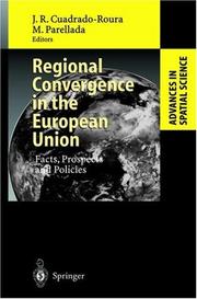 Cover of: Regional Convergence in the European Union: Facts, Prospects and Policies (Advances in Spatial Science)