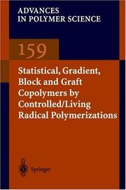 Cover of: Statistical, gradient, and segmented copolymers by controlled/living radical polymerizations
