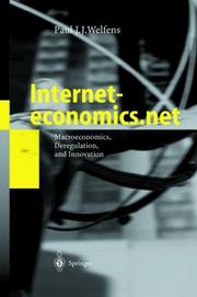 Cover of: Interneteconomics.net: Macroeconomics, Deregulation, and Innovation
