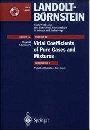 Cover of: Virial Coefficients of Pure Gases (Landolt-Bornstein - Numerical Data & Functional Relationships in Science & Technology: Group 4 - Physical Chemistry) by 