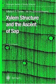 Cover of: Xylem Structure and the Ascent of Sap by Melvin T. Tyree, Martin H. Zimmermann