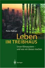 Cover of: Leben im Treibhaus by Peter Fabian