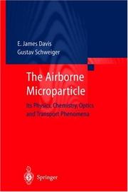 The airborne microparticle by E. James Davis, Gustav Schweiger