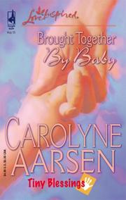 Cover of: Brought Together By Baby by Carolyne Aarsen