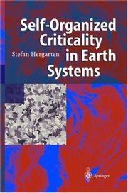 Cover of: Self-Organized Criticality in Earth Systems by Stefan Hergarten, Stefan Hergarten