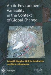Cover of: Arctic Environment Variability in the Context of Global Change (Springer Praxis Books / Environmental Sciences) by Leonid P. Bobylev, Kiril Ya. Kondratyev, Ola M. Johannessen