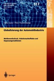 Cover of: Globalisierung der Automobilindustrie: Wettbewerbsdruck, Arbeitsmarkteffekte und Anpassungsreaktionen