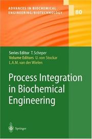 Cover of: Process Integration in Biochemical Engineering (Advances in Biochemical Engineering / Biotechnology)