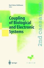 Cover of: Coupling of Biological and Electronic Systems by Karl-Heinz Hoffmann