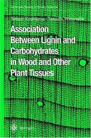 Cover of: Association between Lignin and Carbohydrates in Wood (Springer Series in Wood Science)