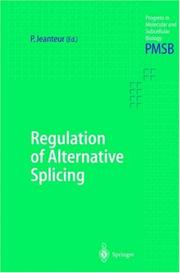 Cover of: Regulation of Alternative Splicing (Progress in Molecular and Subcellular Biology)