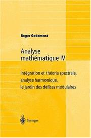 Cover of: Analyse mathématique IV by Roger Godement