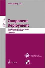 Cover of: Component Deployment: IFIP/ACM Working Conference, CD 2002, Berlin, Germany, June 20-21, 2002, Proceedings (Lecture Notes in Computer Science)