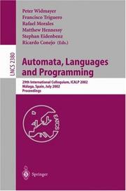 Cover of: Automata, Languages and Programming: 29th International Colloquium, ICALP 2002, Malaga, Spain, July 8-13, 2002. Proceedings (Lecture Notes in Computer Science)
