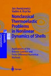 Nonclassical thermoelastic problems in nonlinear dynamics of shells by J. Awrejcewicz, Jan Awrejcewicz, Vadim A. Krysko