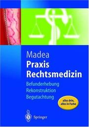 Cover of: Praxis Rechtsmedizin: Befunderhebung, Rekonstruktion, Begutachtung