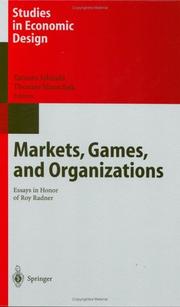 Cover of: Markets, games, and organizations: essays in honor of Roy Radner