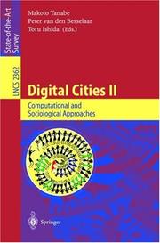 Cover of: Digital Cities II. Computational and Sociological Approaches: Second Kyoto Workshop on Digital Cities, Kyoto, Japan, October 18-20, 2001. Revised Papers (Lecture Notes in Computer Science)