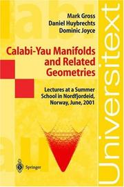 Cover of: Calabi-Yau Manifolds and Related Geometries by Mark Gross, Daniel Huybrechts, Dominic Joyce