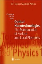 Cover of: Optical Nanotechnologies : The Manipulation of Surface and Local Plasmons (Topics in Applied Physics) (Topics in Applied Physics)