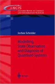 Cover of: Modelling, State Observation and Diagnosis of Quantised Systems