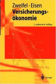 Cover of: Versicherungsökonomie (Springer-Lehrbuch) by Peter Zweifel, Roland Eisen